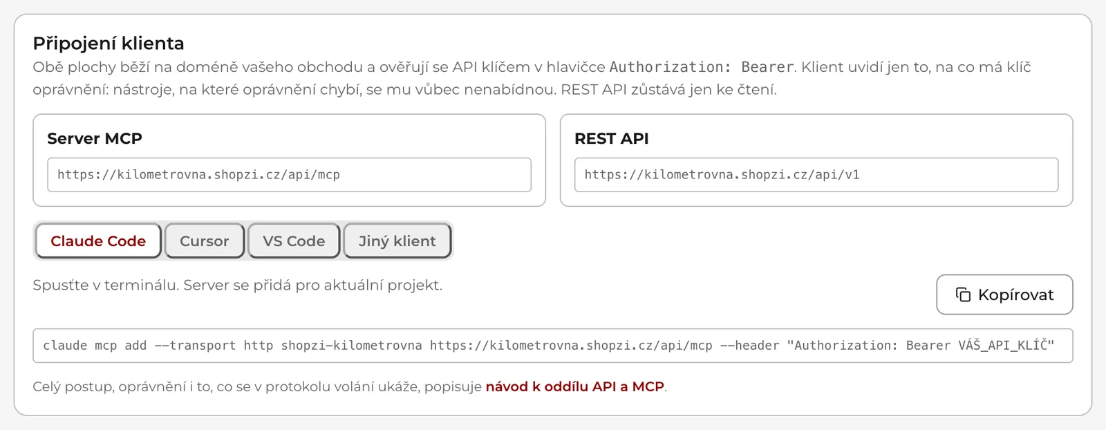 Karta Připojení klienta: adresy serveru MCP a REST API, přepínač Claude Code, Cursor, VS Code a Jiný klient a příkaz ke zkopírování.