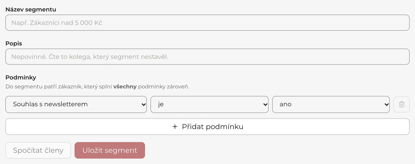 Nový segment: název, popis, podmínka Souhlas s newsletterem je ano, tlačítko Přidat podmínku a tlačítka Spočítat členy a Uložit segment.
